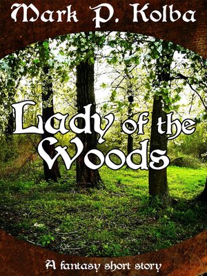 cover image of Lady of the Woods